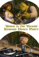 Watch Shrek in the Swamp Karaoke Dance Party M4ufreemovies