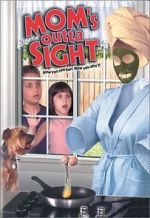 Watch Mom's Outta Sight M4ufreemovies