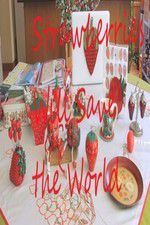 Watch Strawberries Will Save the World M4ufreemovies
