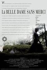 Watch La belle dame sans merci M4ufreemovies