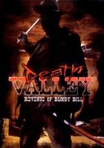 Watch Death Valley: The Revenge of Bloody Bill - Behind the Scenes M4ufreemovies