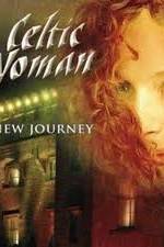 Watch Celtic Woman - New Journey Live at Slane Castle M4ufreemovies