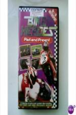Watch Bike Heroes Past And Present M4ufreemovies