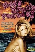 Watch Eve's Beach Fantasy M4ufreemovies
