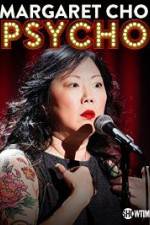 Watch Margaret Cho: PsyCHO M4ufreemovies