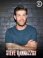 Watch Steve Rannazzisi: Breaking Dad (TV Special 2015) M4ufreemovies
