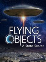 Watch Flying Objects - A State Secret M4ufreemovies