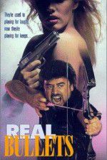 Watch Real Bullets M4ufreemovies