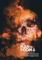 Watch The Man in Room 6 M4ufreemovies