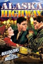 Watch Alaska Highway M4ufreemovies