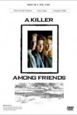 Watch A Killer Among Friends M4ufreemovies