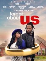 Watch Forgot About Us M4ufreemovies