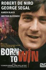 Watch Born to Win M4ufreemovies
