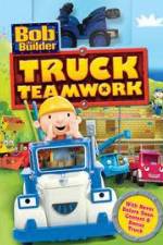 Watch Bob the Builder: Truck Teamwork M4ufreemovies