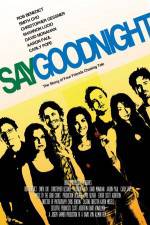 Watch Say Goodnight M4ufreemovies