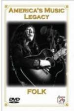 Watch America's Music Legacy - Folk M4ufreemovies