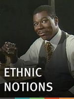 Watch Ethnic Notions M4ufreemovies