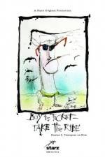 Watch Buy the Ticket Take the Ride Hunter S Thompson on Film M4ufreemovies