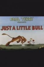 Watch Just a Little Bull M4ufreemovies