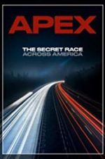 Watch APEX: The Secret Race Across America M4ufreemovies