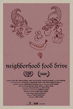 Watch Neighborhood Food Drive M4ufreemovies