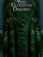 Watch The Eldritch Dreams (Short 2021) M4ufreemovies