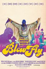 Watch The Weird World of Blowfly M4ufreemovies