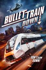 Watch Bullet Train Down M4ufreemovies