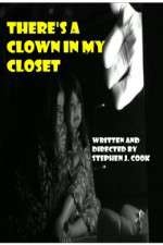Watch Theres a Clown in My Closet M4ufreemovies