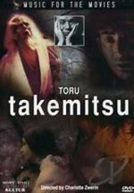 Watch Music for the Movies: Tôru Takemitsu M4ufreemovies