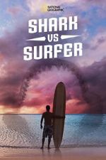 Watch Shark vs. Surfer (TV Special 2020) M4ufreemovies