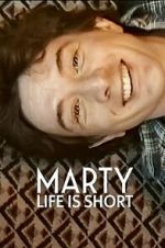 Watch Marty, Life Is Short M4ufreemovies