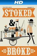 Watch Stoked and Broke M4ufreemovies