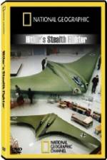 Watch National Geographic  Hitlers Stealth Fighter M4ufreemovies
