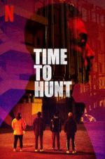 Watch Time to Hunt M4ufreemovies