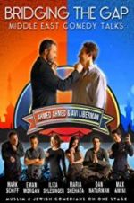 Watch Bridging the Gap: A Middle East Comedy Conference M4ufreemovies