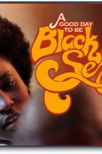Watch A Good Day To Be Black And Sexy M4ufreemovies