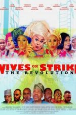 Watch Wives on Strike: The Revolution M4ufreemovies