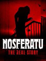 Watch Nosferatu: The Real Story M4ufreemovies