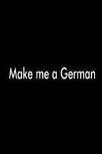 Watch Make Me a German M4ufreemovies