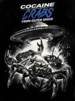 Watch Cocaine Crabs from Outer Space M4ufreemovies
