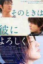 Watch Sono toki wa kare ni yoroshiku M4ufreemovies