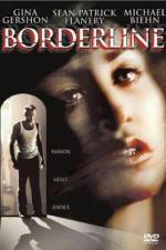 Watch Borderline M4ufreemovies