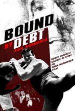 Watch Bound by Debt M4ufreemovies