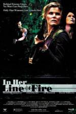 Watch In Her Line of Fire M4ufreemovies