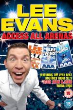 Watch Lee Evans: Access All Arenas M4ufreemovies