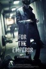 Watch For the Emperor M4ufreemovies