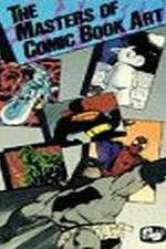 Watch The Masters of Comic Book Art M4ufreemovies