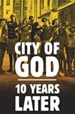 Watch City of God: 10 Years Later M4ufreemovies