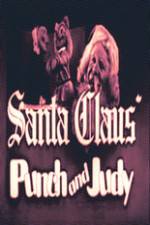 Watch Santa Claus Punch and Judy M4ufreemovies
